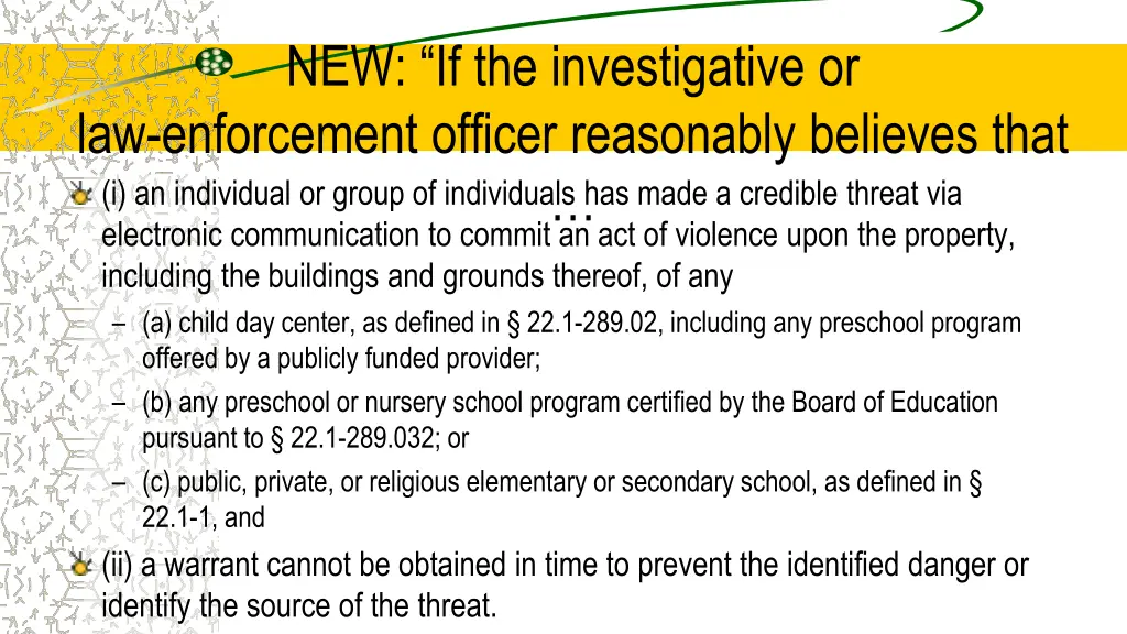 new if the investigative or law enforcement