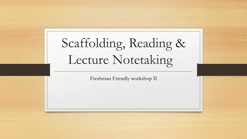 scaffolding reading lecture notetaking