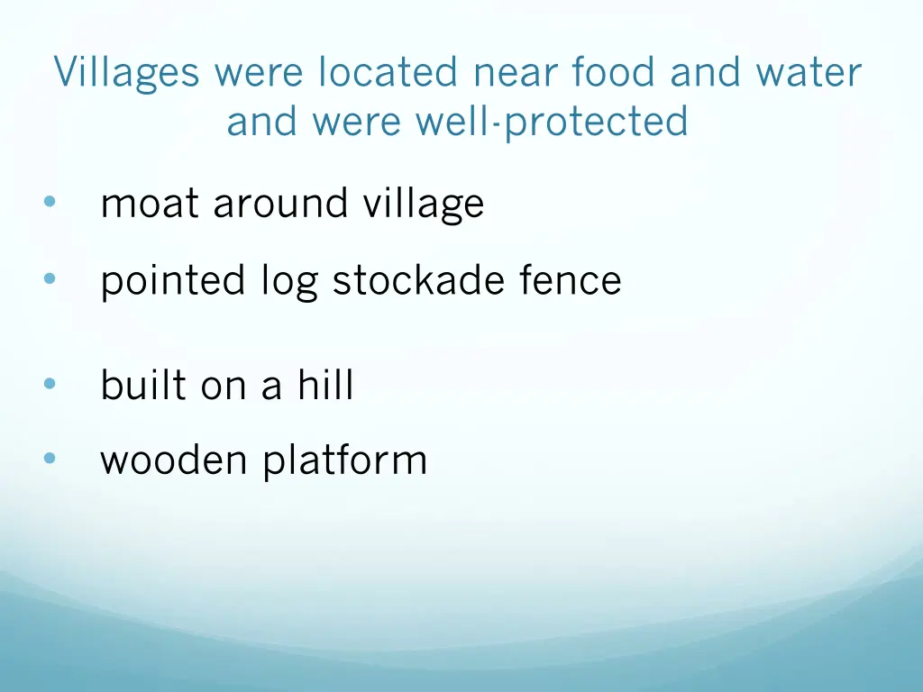 villages were located near food and water