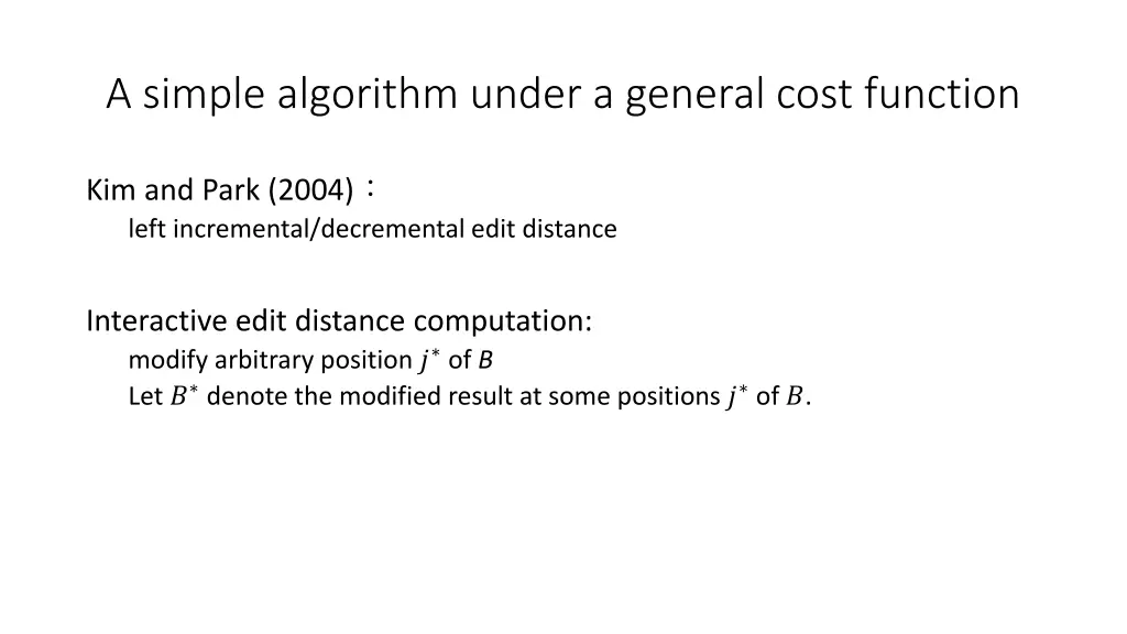a simple algorithm under a general cost function 3