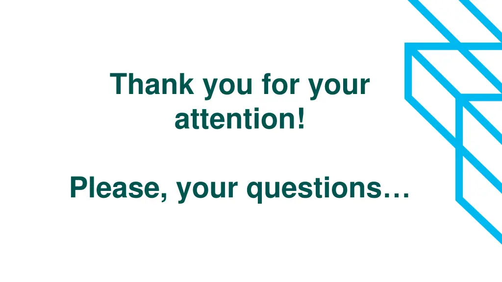 thank you for your attention