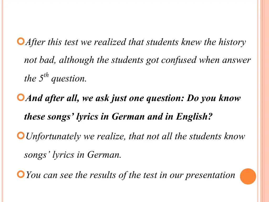 after this test we realized that students knew