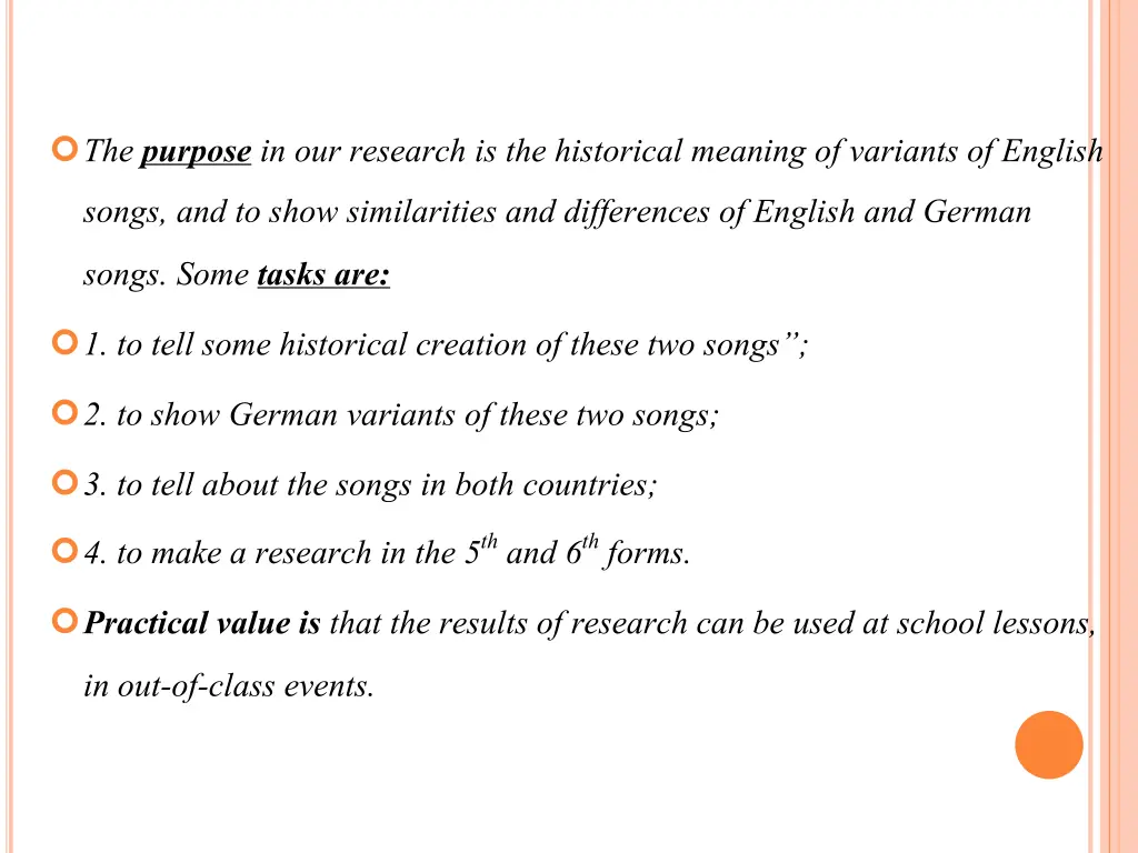 the purpose in our research is the historical