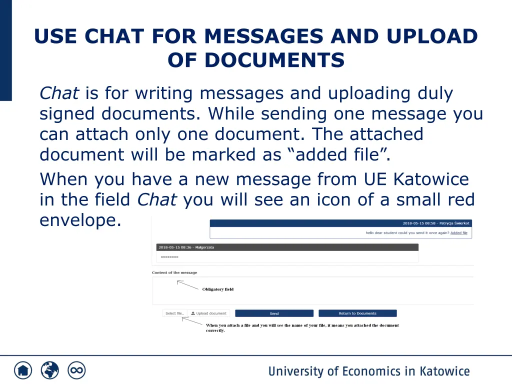 use chat for messages and upload of documents