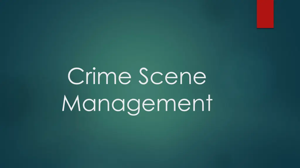 crime scene management
