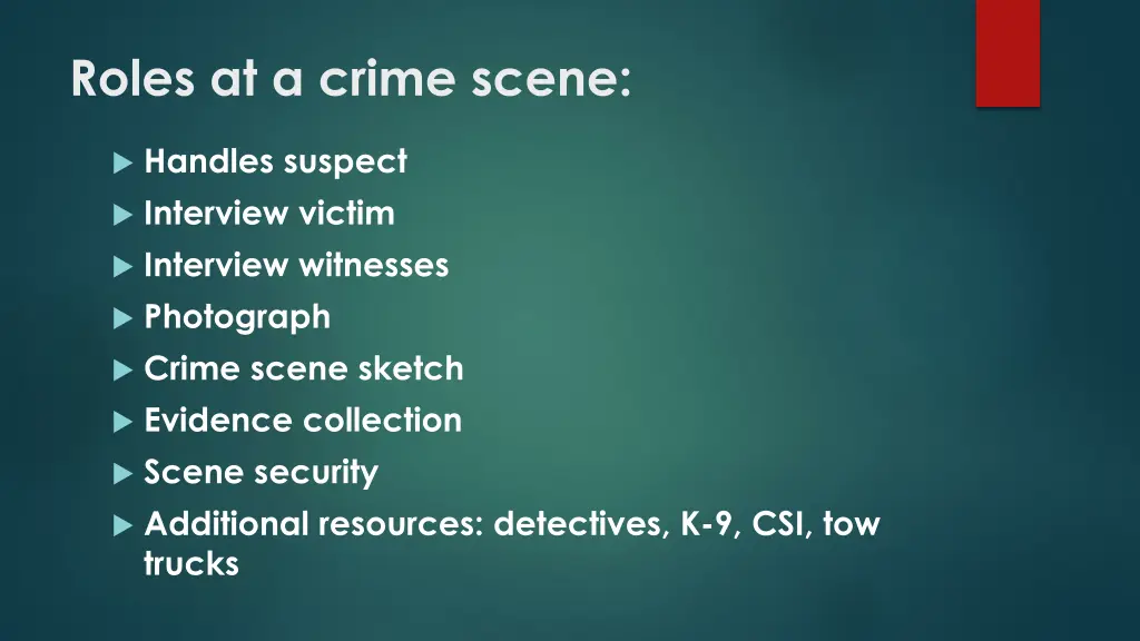 roles at a crime scene