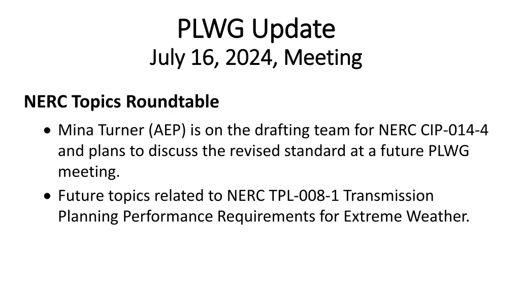 plwg update plwg update july 16 2024 meeting july 2