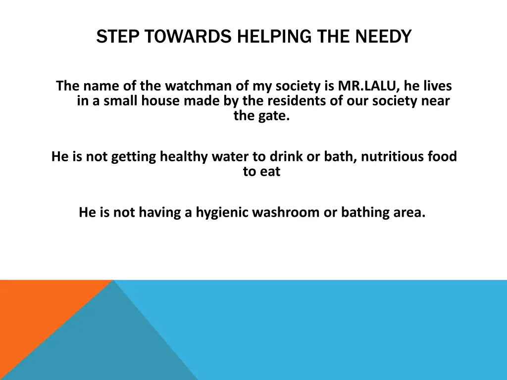 step towards helping the needy