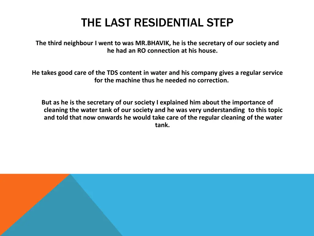 the last residential step