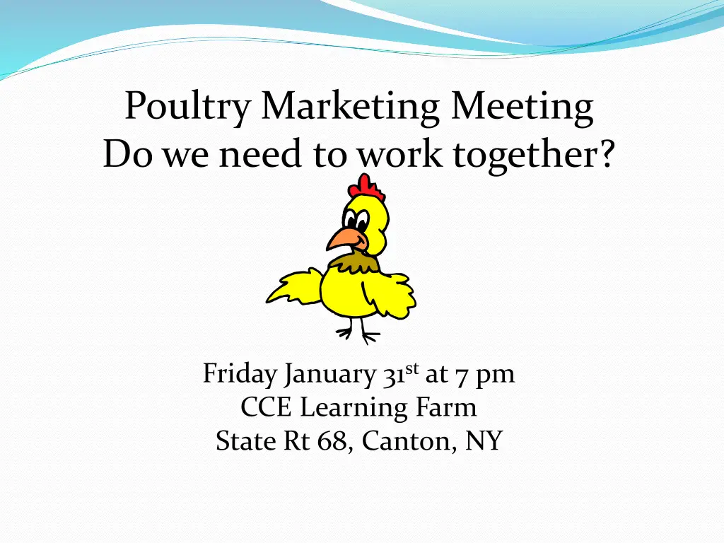 poultry marketing meeting do we need to work