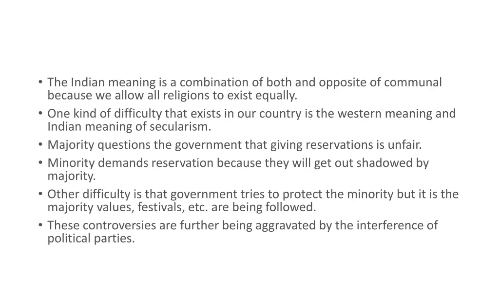 the indian meaning is a combination of both