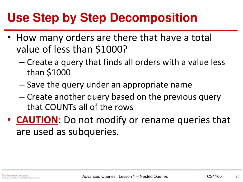 use step by step decomposition
