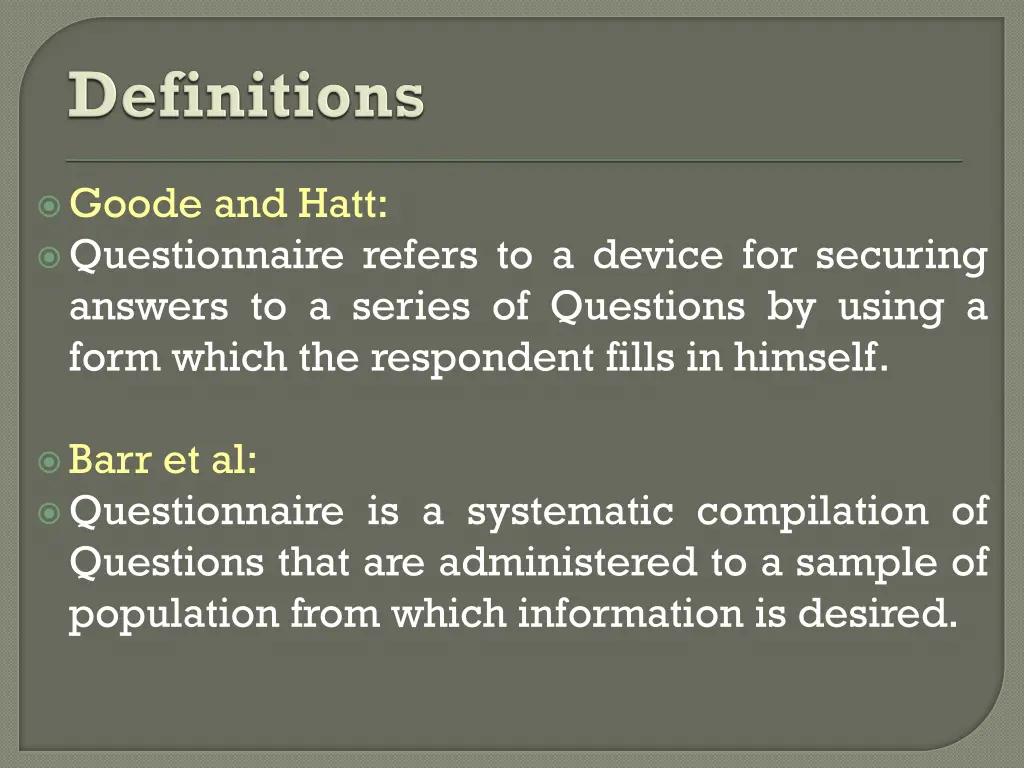goode and hatt questionnaire refers to a device