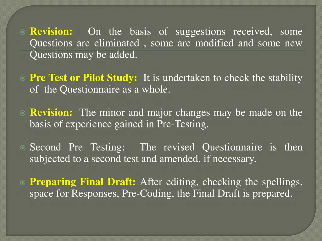 revision on the basis of suggestions received