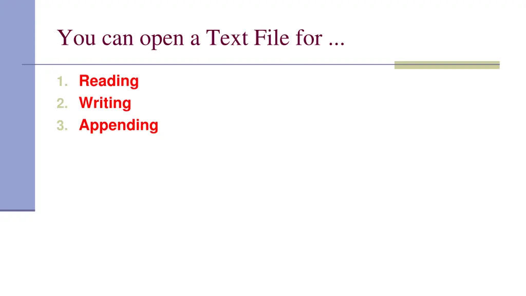 you can open a text file for