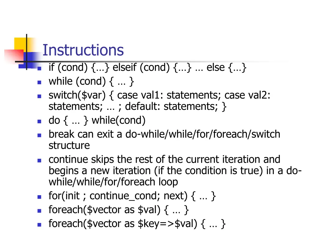instructions if cond elseif cond else while cond