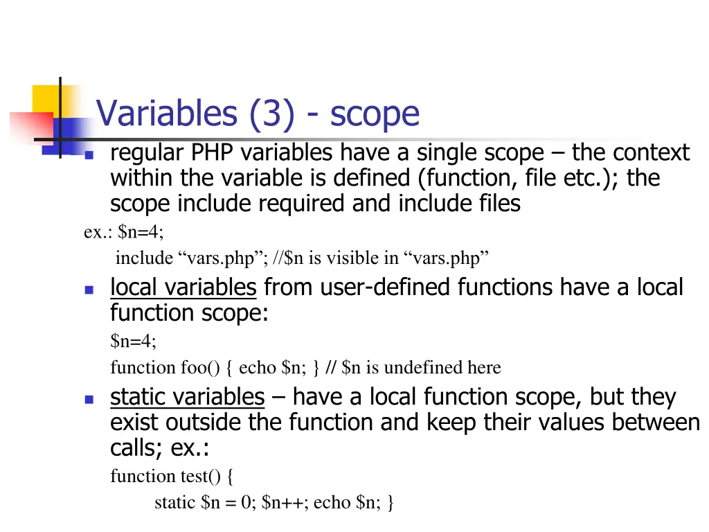 variables 3 scope regular php variables have