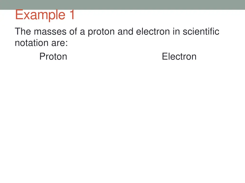 example 1 the masses of a proton and electron