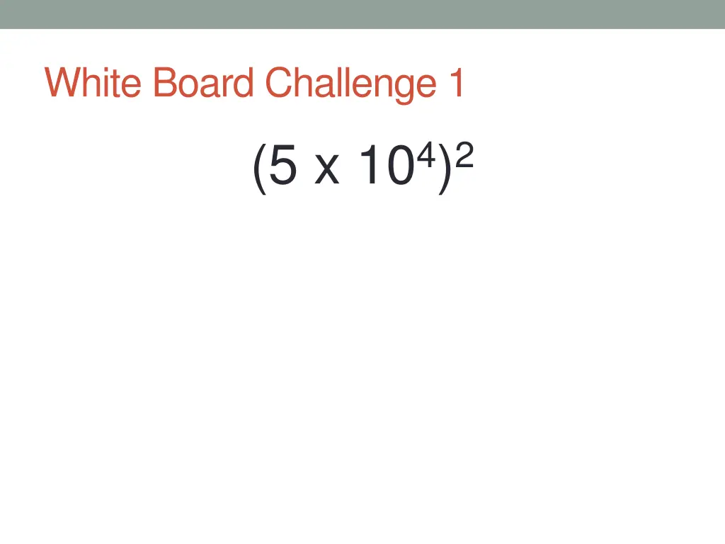 white board challenge 1 5 x 10 4 2