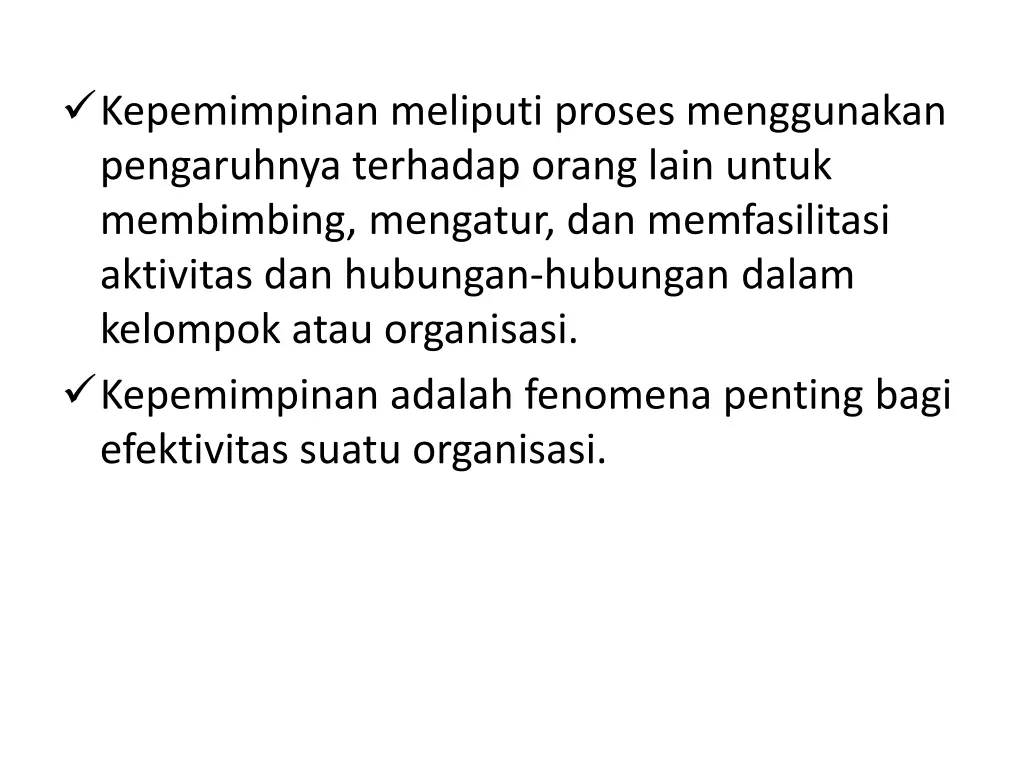 kepemimpinan meliputi proses menggunakan
