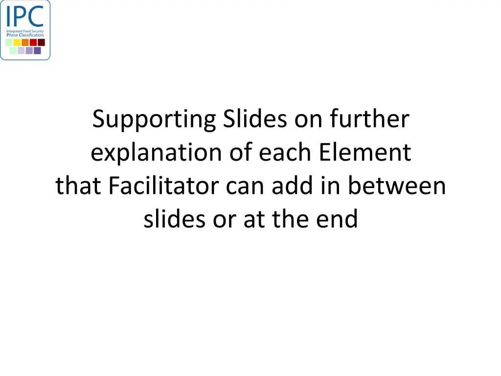 supporting slides on further explanation of each
