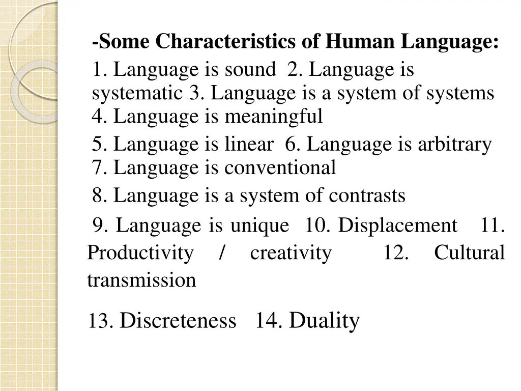 some characteristics of human language 1 language