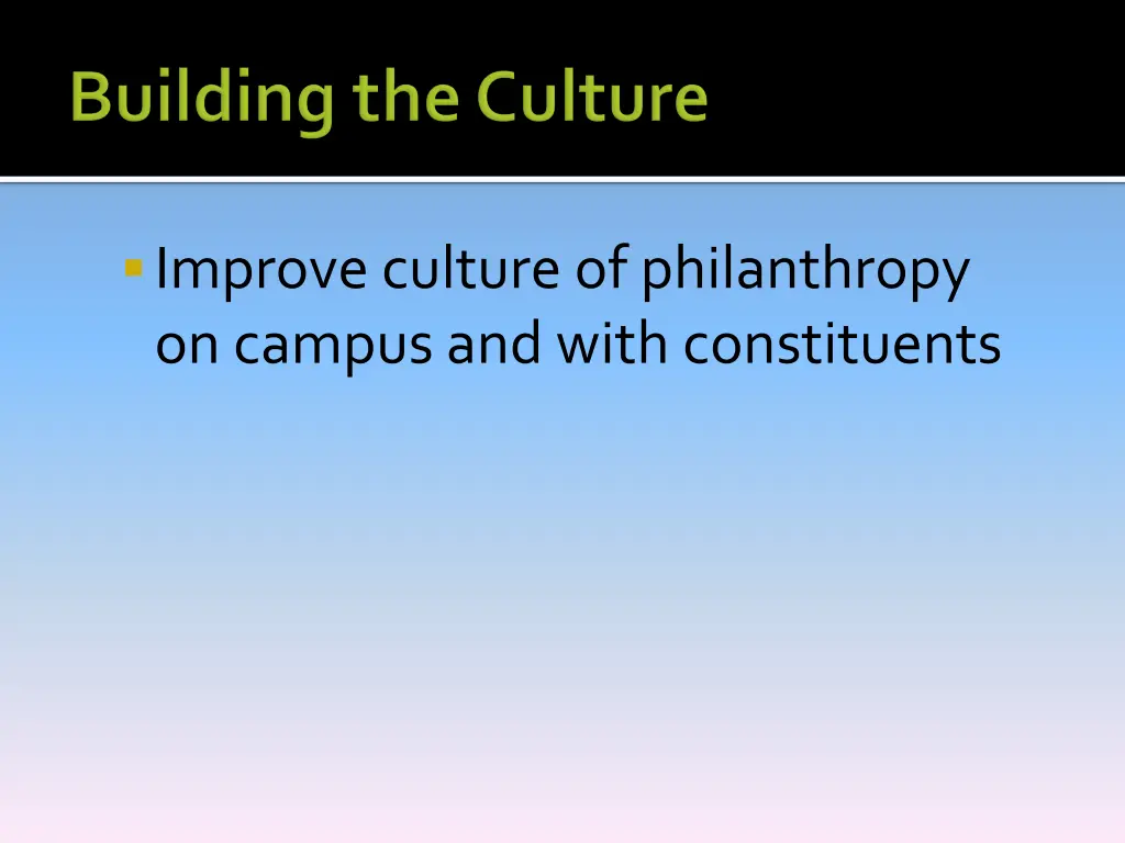 improve culture of philanthropy on campus