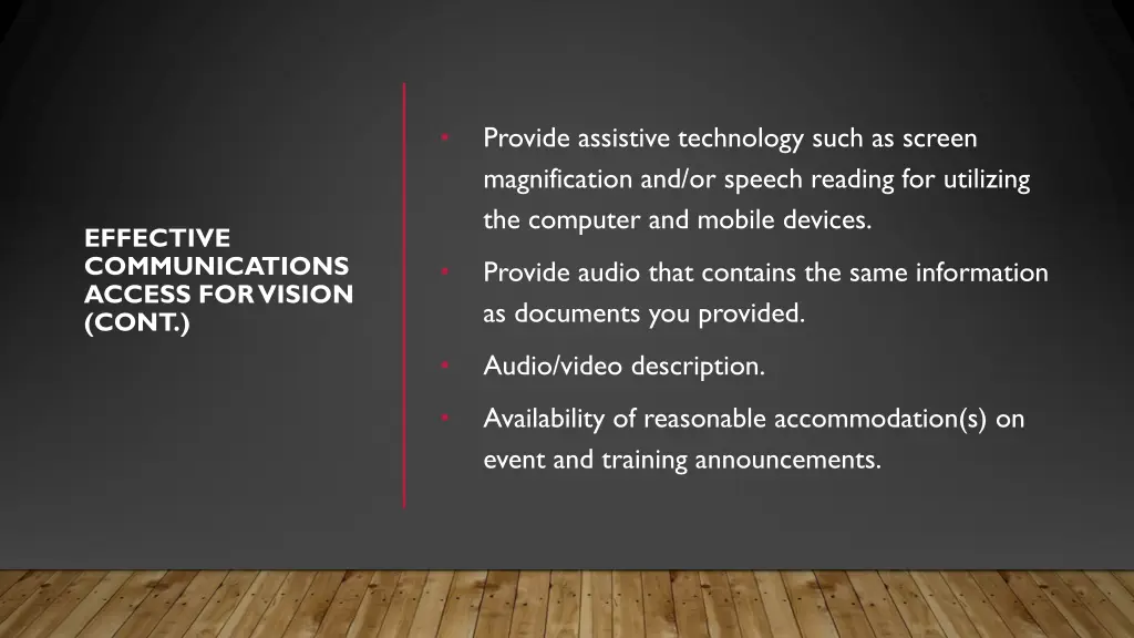 provide assistive technology such as screen