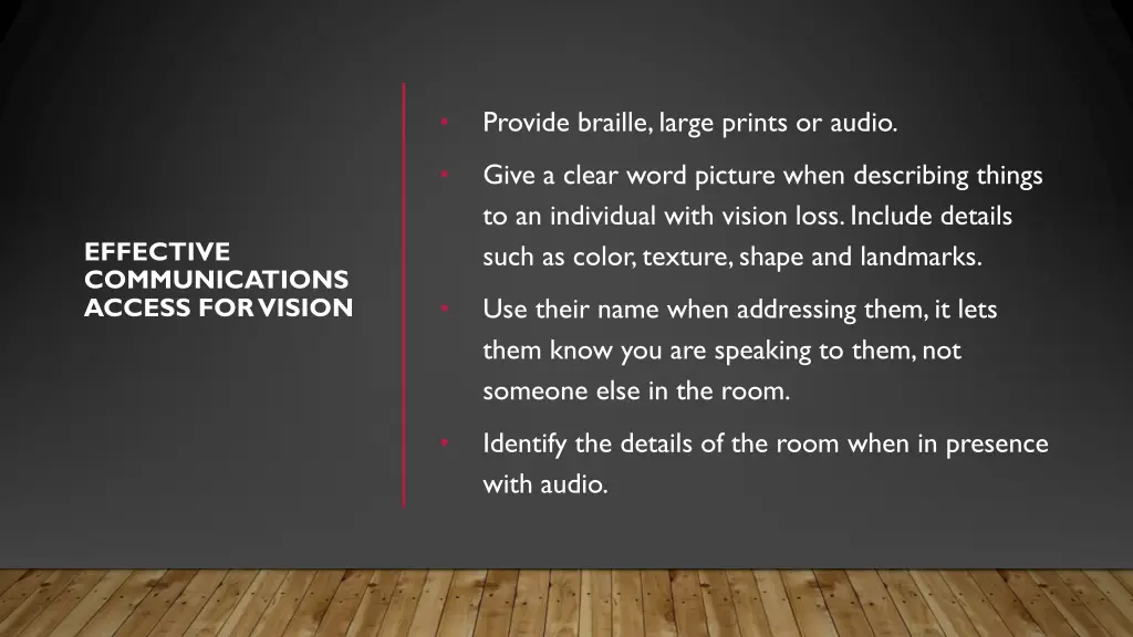 provide braille large prints or audio