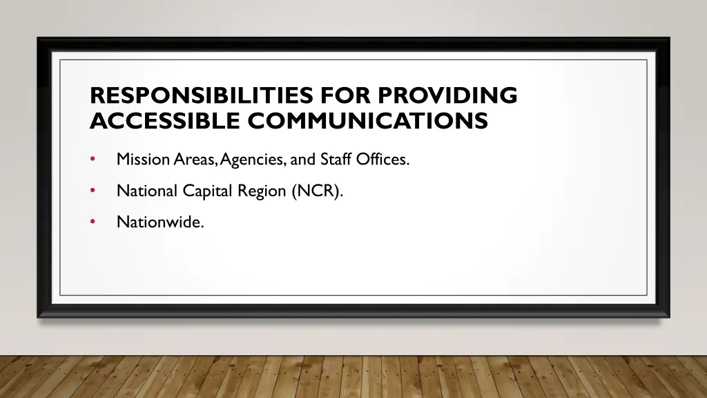 responsibilities for providing accessible
