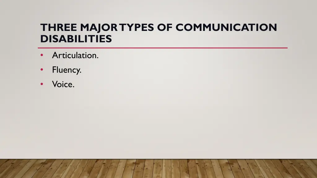 three major types of communication disabilities