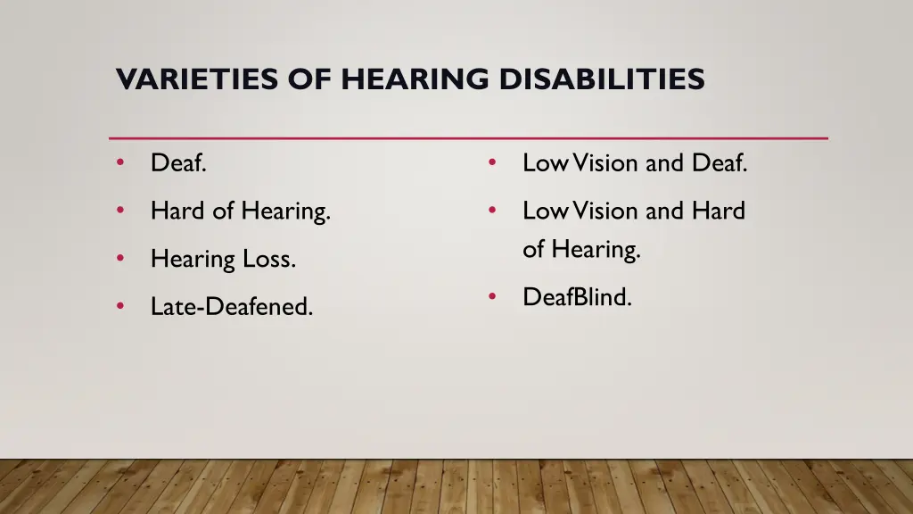 varieties of hearing disabilities