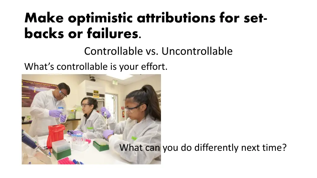 make optimistic attributions for set backs 2