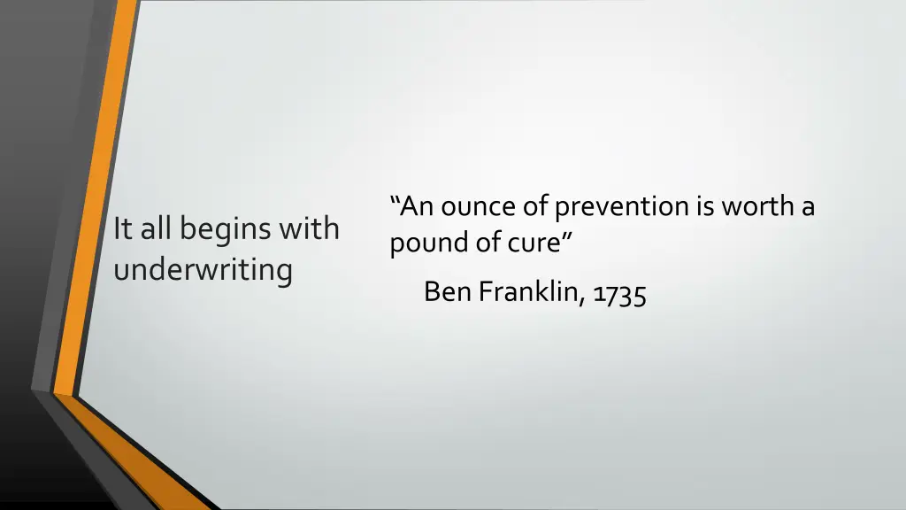 an ounce of prevention is worth a pound of cure