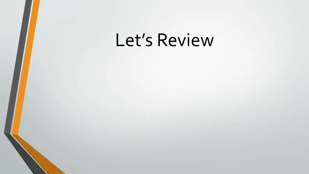 let s review