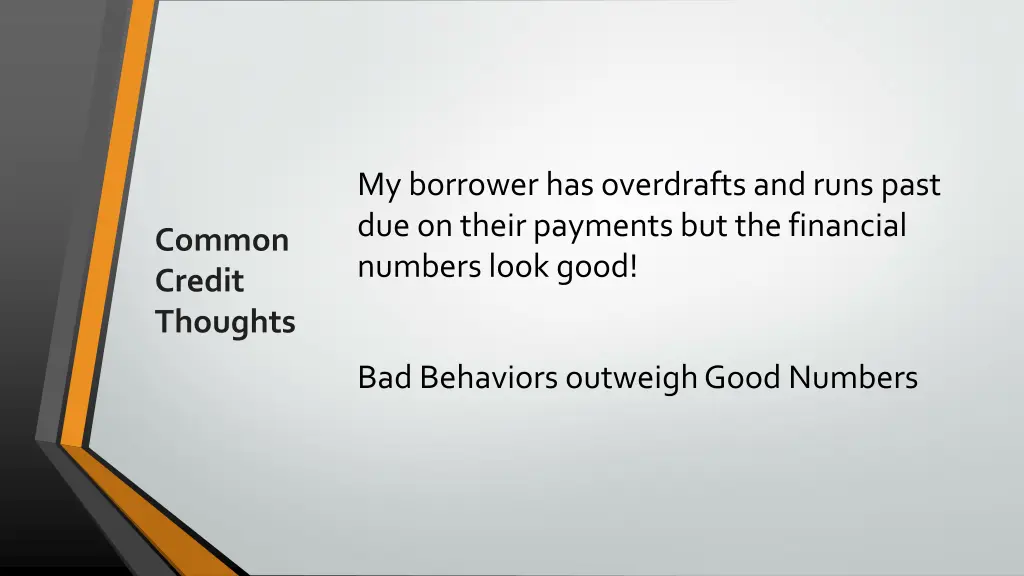 my borrower has overdrafts and runs past