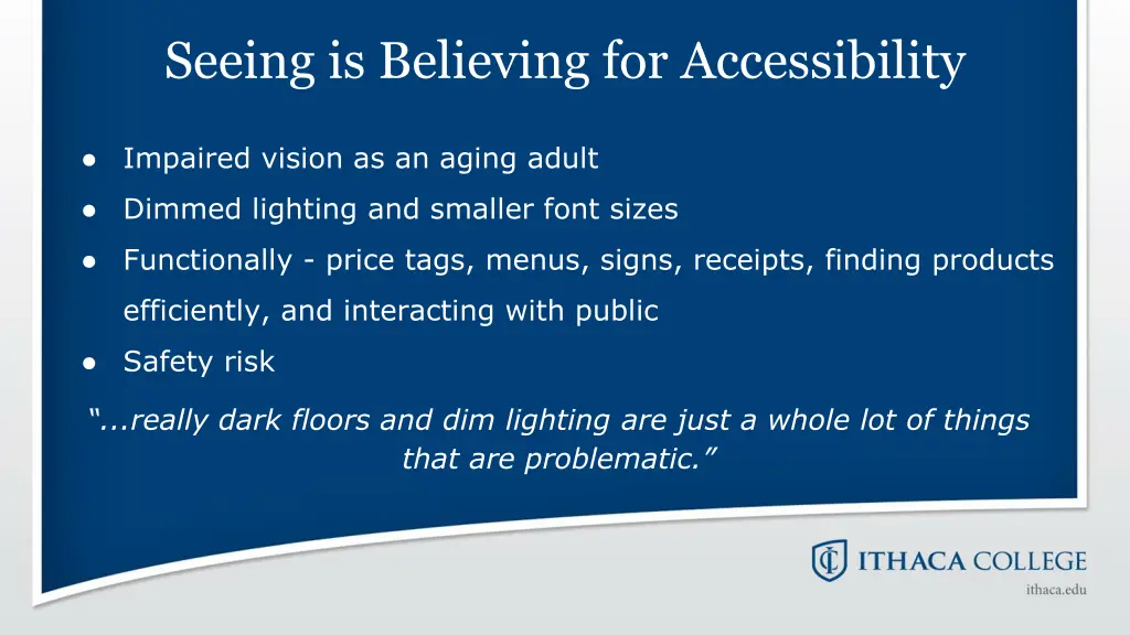 seeing is believing for accessibility