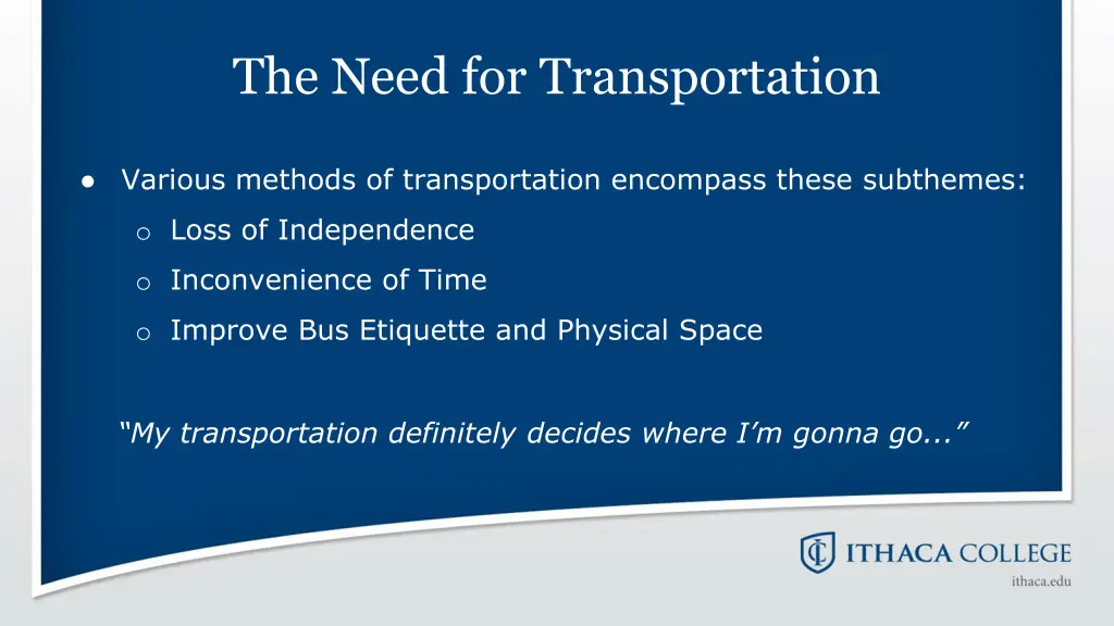 the need for transportation