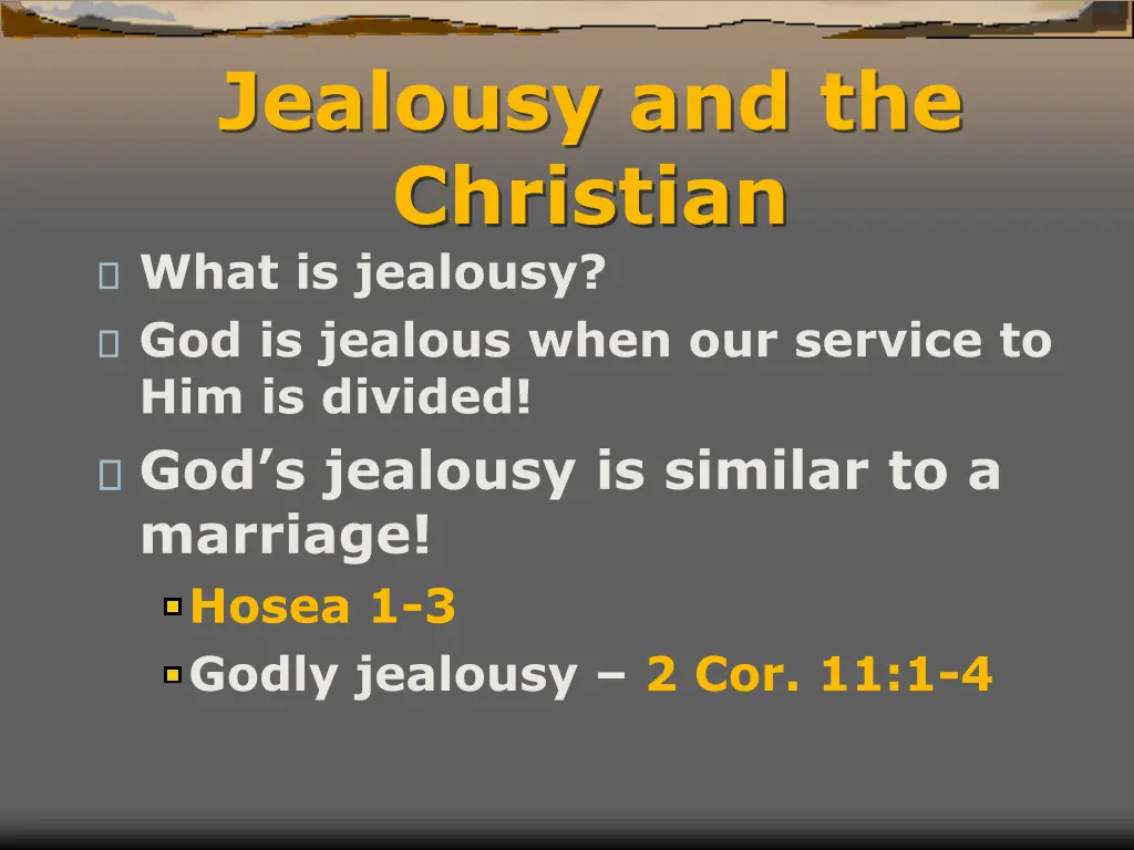 jealousy and the christian what is jealousy 6
