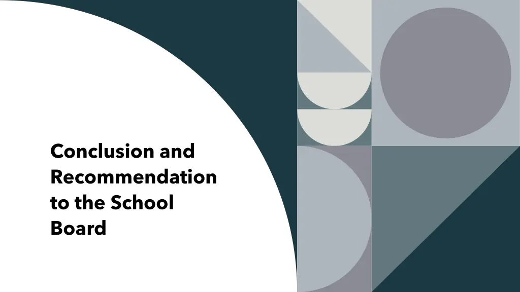 conclusion and recommendation to the school board