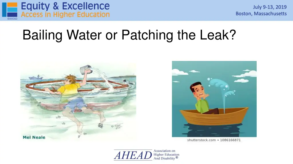 bailing water or patching the leak