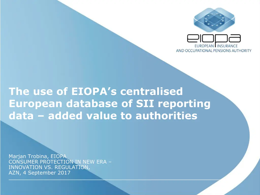 the use of eiopa s centralised european database