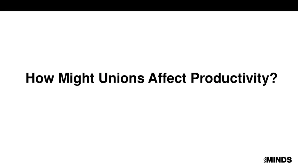 how might unions affect productivity