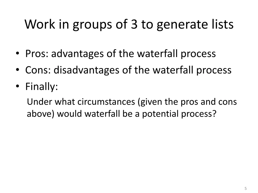 work in groups of 3 to generate lists