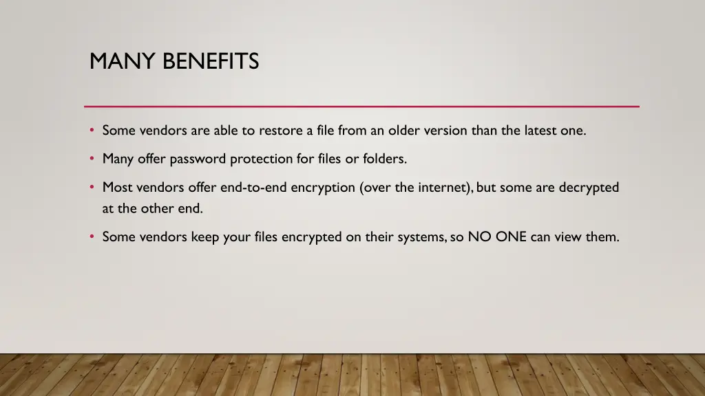 many benefits