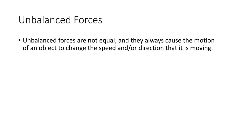unbalanced forces