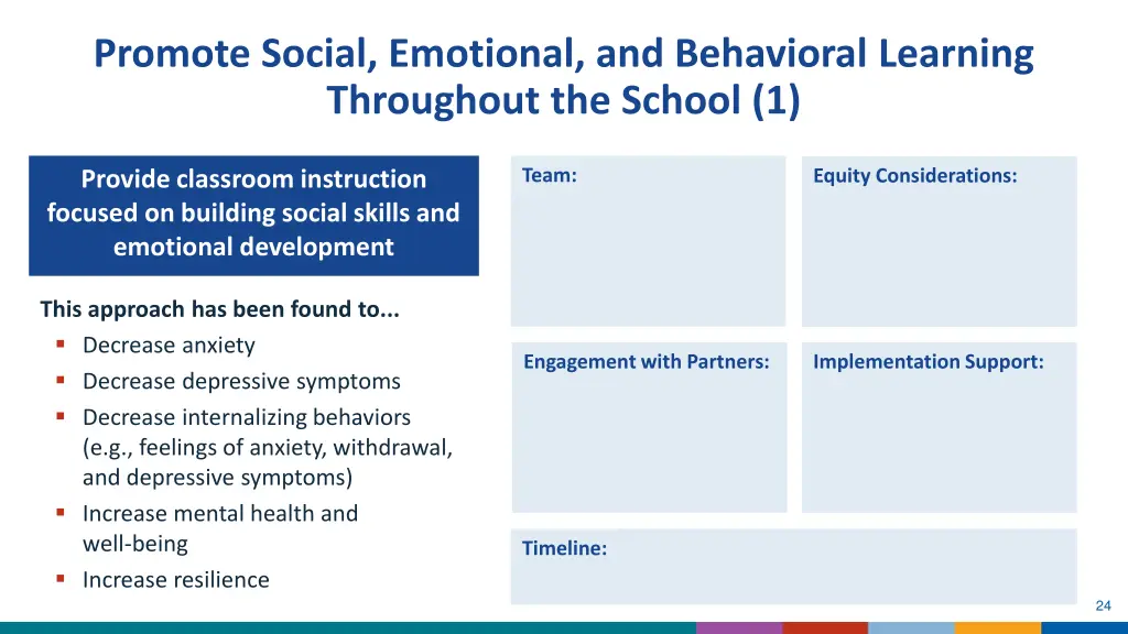 promote social emotional and behavioral learning