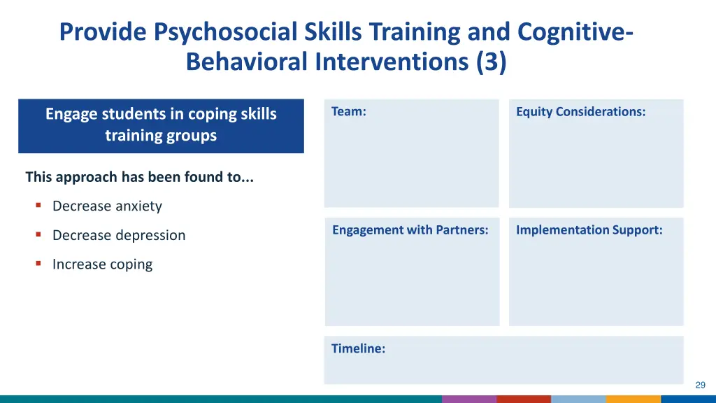 provide psychosocial skills training 2