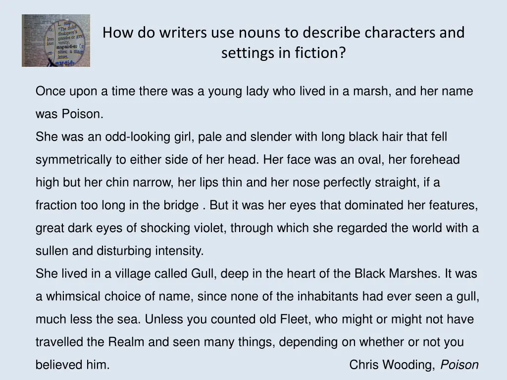 how do writers use nouns to describe characters 1