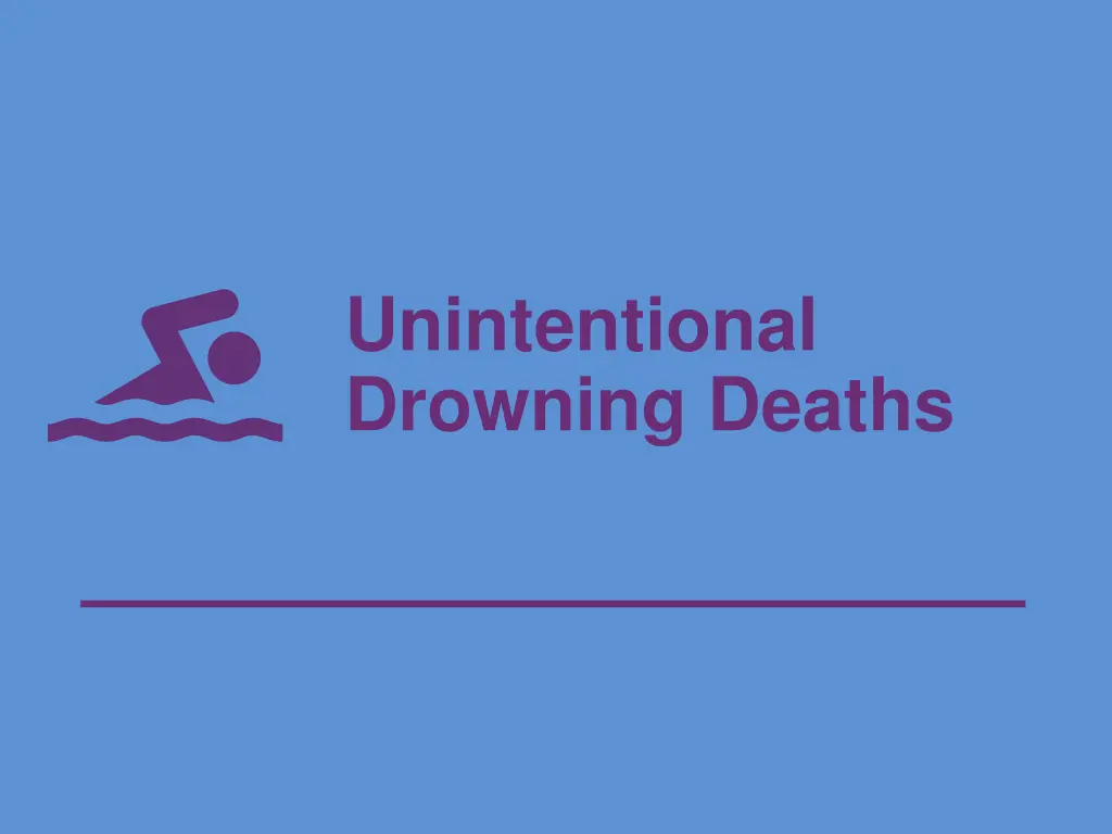 unintentional drowning deaths